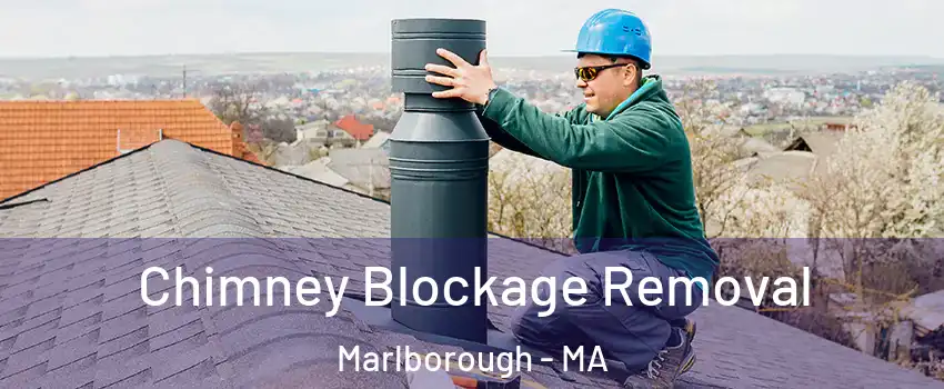 Chimney Blockage Removal Marlborough - MA