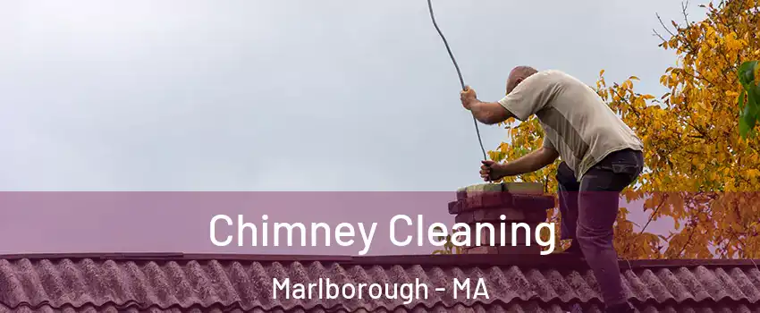  Chimney Cleaning Marlborough - MA