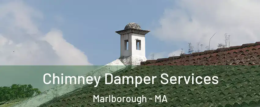  Chimney Damper Services Marlborough - MA