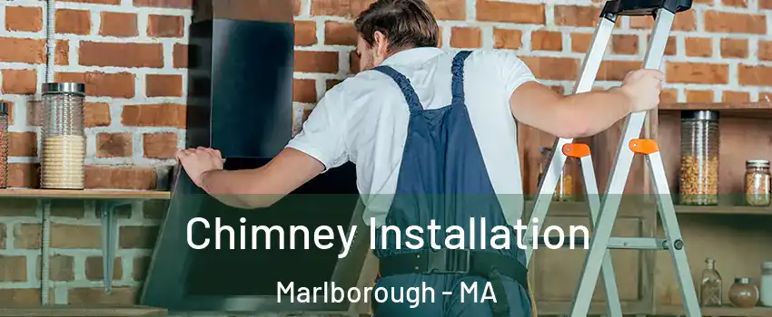  Chimney Installation Marlborough - MA