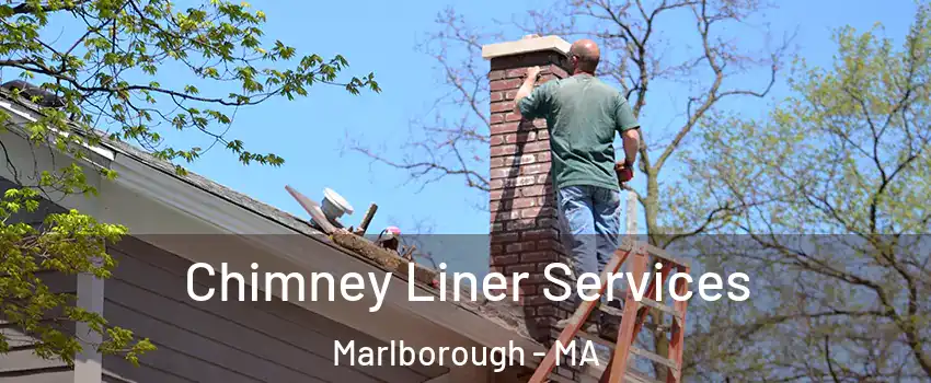  Chimney Liner Services Marlborough - MA