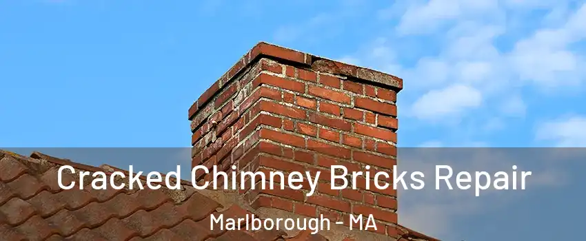  Cracked Chimney Bricks Repair Marlborough - MA
