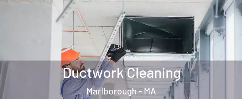  Ductwork Cleaning Marlborough - MA