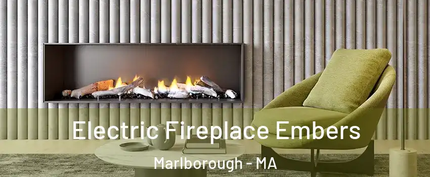  Electric Fireplace Embers Marlborough - MA