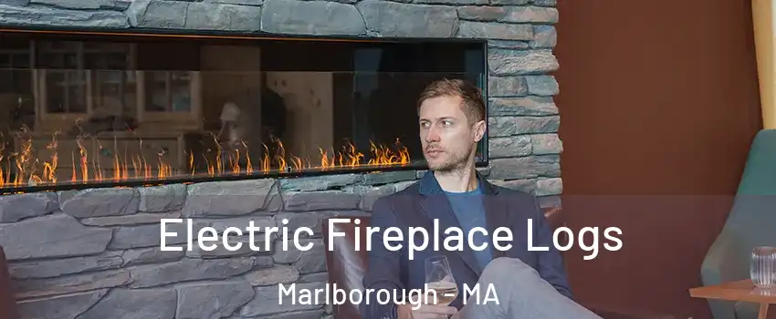 Electric Fireplace Logs Marlborough - MA