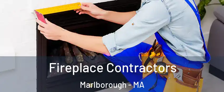  Fireplace Contractors Marlborough - MA