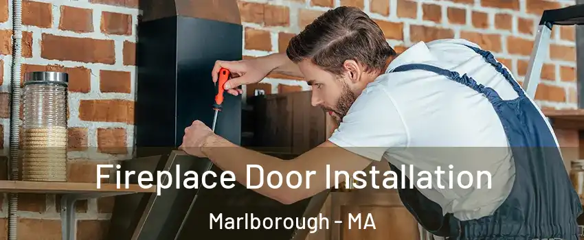  Fireplace Door Installation Marlborough - MA