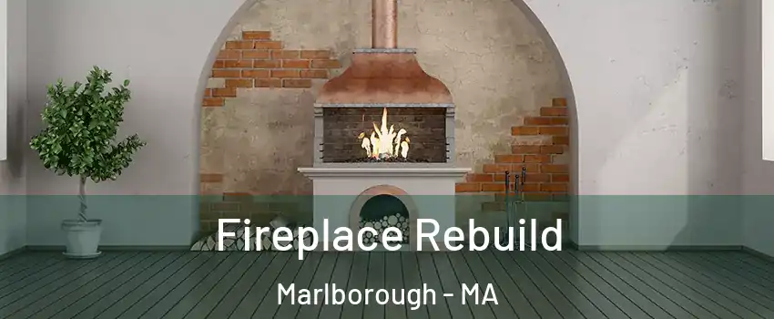  Fireplace Rebuild Marlborough - MA