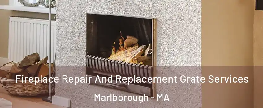  Fireplace Repair And Replacement Grate Services Marlborough - MA