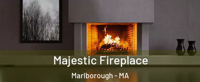  Majestic Fireplace Marlborough - MA