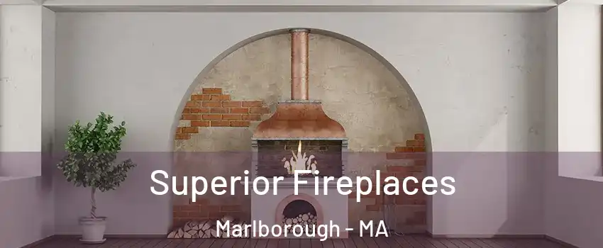  Superior Fireplaces Marlborough - MA