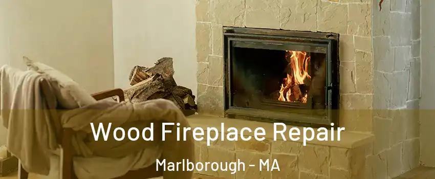  Wood Fireplace Repair Marlborough - MA